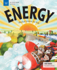 Energy: Physical Science for Kids (Picture Book Science) By Andi Diehn, Hui Li (Illustrator) Cover Image