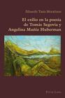 El Exilio En La Poesía de Tomás Segovia Y Angelina Muñiz Huberman (Hispanic Studies: Culture and Ideas #55) Cover Image