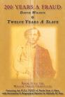 200 Years a Fraud: David Wilson & Twelve Years a Slave (Wilson Fraud Chronicles #2) By Solomon Northup, Michelle M. Haas (Editor), David Wilson Cover Image