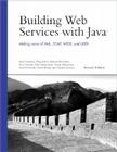 Building Web Services with Java: Making Sense of XML, SOAP, WSDL, and UDDI (Developer's Library) Cover Image