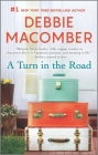A Turn in the Road (Blossom Street Novel #8) By Debbie Macomber Cover Image