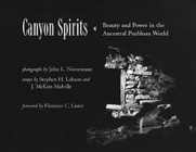 Canyon Spirits: Beauty and Power in the Ancestral Puebloan World Cover Image