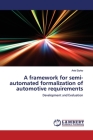 A framework for semi-automated formalization of automotive requirements By Ariel Syrko Cover Image