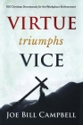 Virtue Triumphs Vice By Joe Bill Campbell Cover Image