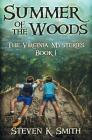 Summer of the Woods (Virginia Mysteries #1) By Steven K. Smith Cover Image