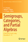 Semigroups, Categories, and Partial Algebras: Icsaa 2019, Kochi, India, December 9-12 (Springer Proceedings in Mathematics & Statistics #345) Cover Image