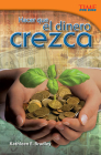 Hacer que el dinero crezca (TIME FOR KIDS®: Informational Text) By Kathleen E. Bradley Cover Image