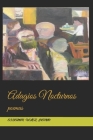 Adagios Nocturnos: poemas By Victor Gaviria (Contribution by), Rodolfo Calderón (Illustrator), Esteban Vélez Henao Cover Image