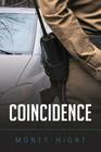 Coincidence By Monty Hight Cover Image