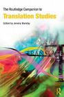 The Routledge Companion to Translation Studies (Routledge Companions) By Jeremy Munday Cover Image