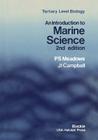 An Introduction to Marine Science (Tertiary Level Biology) By P. S. Meadows, J. I. Campbell Cover Image