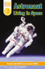 DK Readers L2: Astronaut: Living in Space (DK Readers Level 2) Cover Image