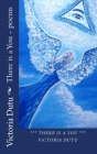 There is a You - poems By Victoria Dutu Cover Image