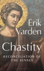 Chastity: Reconciliation of the Senses Cover Image
