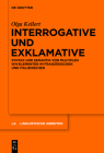 Interrogative Und Exklamative: Syntax Und Semantik Von Multiplen Wh-Elementen Im Französischen Und Italienischen (Linguistische Arbeiten #560) By Olga Kellert Cover Image