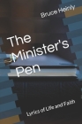The Minister's Pen: Lyrics of Life and Faith Cover Image