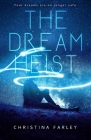 The Dream Heist Cover Image