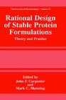 Rational Design of Stable Protein Formulations: Theory and Practice (Pharmaceutical Biotechnology #13) By John F. Carpenter (Editor), Mark C. Manning (Editor) Cover Image
