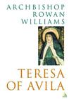 Teresa of Avila (Outstanding Christian Thinkers) By Rowan Williams Cover Image