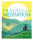 Practical Meditation: A Simple Step-by-Step Guide By Giovanni Dienstmann Cover Image