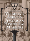 A Guidebook to Virginia's African American Historical Markers By Virginia Department of Historic Resource (Prepared by), Jennifer R. Loux (Other), Matthew Gottlieb (Other) Cover Image