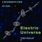 A Beginner's View of Our Electric Universe By Tom Findlay Cover Image
