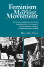 Feminism and the Marxist Movement By Mary-Alice Waters Cover Image