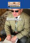 Blindness (Diseases & Disorders) By Hal Marcovitz Cover Image