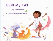 Eek! My Ink! By Raven Howell, Anke Rappen (Illustrator) Cover Image