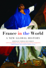 France in the World: A New Global History Cover Image