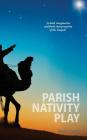 Parish Nativity Play By Kevin Carey Cover Image