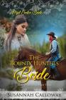 The Bounty Hunter's Bride By Susannah Calloway Cover Image