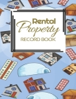 Rental Property Record Book: Rental Property Landlord Income Maintenance Management Tracker Record Book By California MM Cover Image