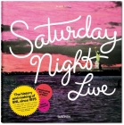 Saturday Night Live: The Book By Alison Castle (Editor) Cover Image