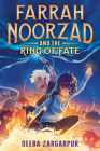 Farrah Noorzad and the Ring of Fate By Deeba Zargarpur Cover Image