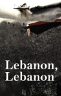 Lebanon, Lebanon By Anna Wilson (Editor), Nadim Shehadi (Foreword by) Cover Image