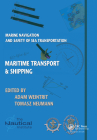 Marine Navigation and Safety of Sea Transportation: Maritime Transport & Shipping By Adam Weintrit (Editor), Tomasz Neumann (Editor) Cover Image