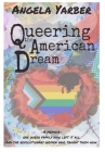 Queering the American Dream By Angela Yarber Cover Image