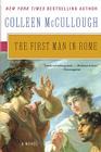 The First Man in Rome (Masters of Rome #1) By Colleen McCullough Cover Image