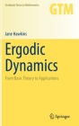 Ergodic Dynamics: From Basic Theory to Applications (Graduate Texts in Mathematics #289) Cover Image