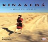 Kinaaldá: A Navajo Girl Grows Up (We Are Still Here: Native Americans Today) By Monty Roessel, Monty Roessel (Photographer) Cover Image