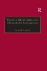 Fragile Moralities and Dangerous Sexualities: Two Centuries of Semi-Penal Institutionalisation for Women Cover Image