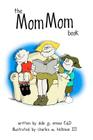 The Mom Mom Book Cover Image