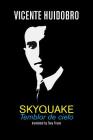 Skyquake: Temblor de cielo By Vicente Huidobro, Tony Frazer (Translator) Cover Image