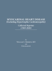 Myocardial Heart Disease: Collected Reprints By William C. Roberts Cover Image