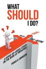 What Should I Do?: A Verse-By-Verse Study on the Book of Proverbs By Pamela Johnson Cover Image