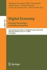 Digital Economy. Emerging Technologies and Business Innovation: 5th International Conference on Digital Economy, Icdec 2020, Bucharest, Romania, June (Lecture Notes in Business Information Processing #395) By Mohamed Anis Bach Tobji (Editor), Rim Jallouli (Editor), Ahmed Samet (Editor) Cover Image
