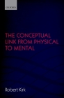 Conceptual Link from Physical to Mental By Robert Kirk Cover Image