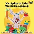 I Love to Eat Fruits and Vegetables: Greek Edition (Greek Bedtime Collection) By Shelley Admont, Kidkiddos Books Cover Image