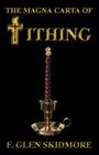 The Magna Carta of Tithing By F. Glen Skidmore Cover Image